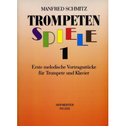 Trompetenspiele Band 1 : für Trompete - Manfred Schmitz