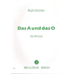Das A und das O : für Alt solo - Ruth Zechlin