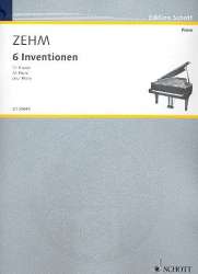 6 Inventionen : für Klavier - Friedrich Zehm