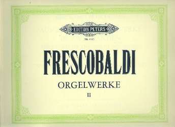 Orgelwerke Band 2 - Girolamo Frescobaldi