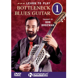 Learn To Play - Bottleneck Blues Guitar 1 - Bob Brozman