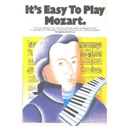 It's easy to play Mozart - Wolfgang Amadeus Mozart / Arr. Daniel Sott