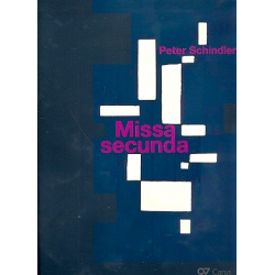 Missa secunda : - Peter Schindler