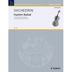 Hamlet Ballad : für 4 Celli (Celloensemble) - Rodion Shchedrin
