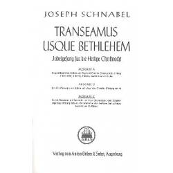 Transeamus usque Bethlehem -Joseph Ignaz Schnabel