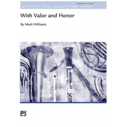With Valor and Honor (concert band) - Mark Williams