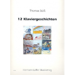 12 Klaviergeschichten  : für Klavier - Thomas Stöß