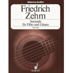 SERENADE : FUER FLOETE UND GITARRE - Friedrich Zehm