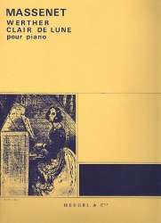 Clair de lune de Werther : pour piano - Jules Massenet