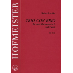 Trio con brio : für 2 Klarinetten und Fagott - Rainer Lischka