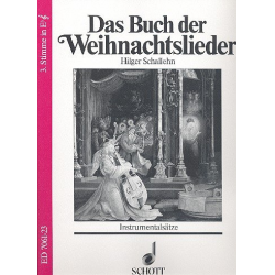 Das Buch der Weihnachtslieder : 3. Stimme in Es (Violinschlüssel): Alt-Saxophon, Horn in Es - Ingeborg Weber-Kellermann / Arr. Hilger Schallehn