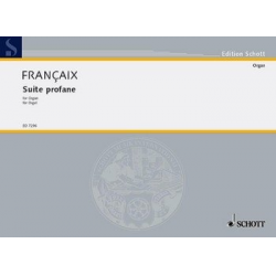 Suite profane : für Orgel - Jean Francaix