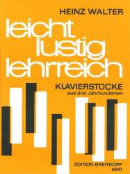 Leicht lustig lehrreich : - Heinz (Hrsg.) Walter