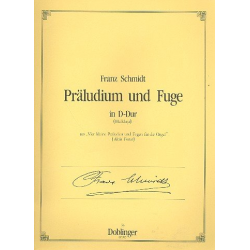 Präludium und Fuge D-Dur : -Franz Schmidt