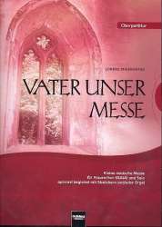 Vater unser Messe : für Solo und Frauenchor - Lorenz Maierhofer