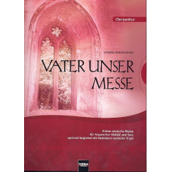 Vater unser Messe : für Solo und Frauenchor - Lorenz Maierhofer