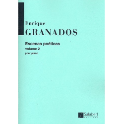 ESCENAS POETICAS VOL.2 : POUR PIANO - Enrique Granados