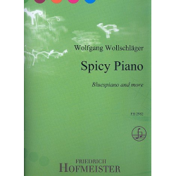 Spicy Piano : für Klavier - Wolfgang Wollschläger