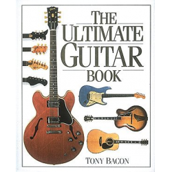 THE ULTIMATE GUITAR BOOK (EN, GEB) - Tony Bacon