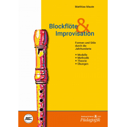 Blockflöte & Improvisation - Matthias Maute