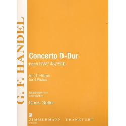 Concerto D-Dur nach HWV487/580 : - Georg Friedrich Händel (George Frederic Handel) / Arr. Doris Geller