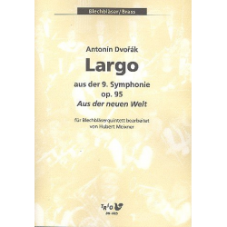Largo aus der 9. Symphonie, op. 95 (2 Tp, Hn, Pos, Tb) -Antonin Dvorak / Arr.Hubert Meixner