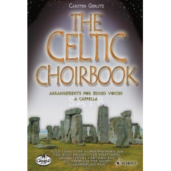 The Celtic Choirbook : 20 arrangements - Carsten Gerlitz