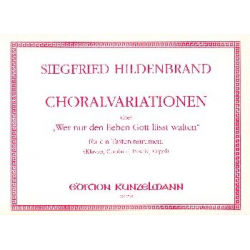 Choralvariationen über Wer nur den lieben - Siegfried Hildebrandt