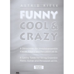 Funny cool & crazy : für Streicher-Ensemble - Astrid Riese