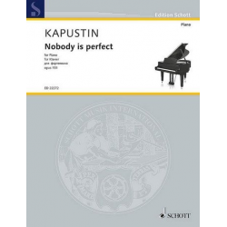 Nobody is perfect op.151 : - Nikolai Kapustin