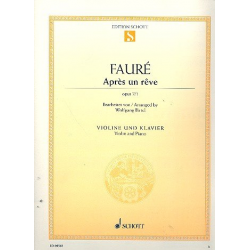 Après un rêve op.7,1 : für Violine und Klavier - Gabriel Fauré / Arr. Wolfgang Birtel