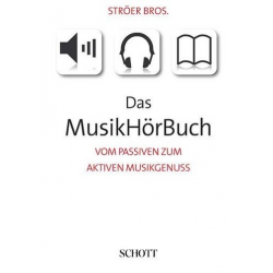 Das MusikHörBuch : Vom passiven - Ernst Ströer