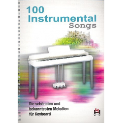100 Instrumental Songs : für Keyboard