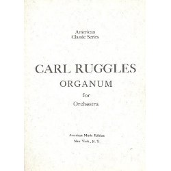 Organum : for orchestra - Carl Ruggles