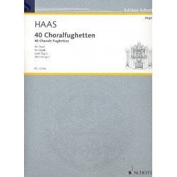 40 Choralfughetten : - Joseph Haas