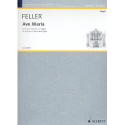 Ave Maria : für Sopran (Tenor) und Orgel - Harald Feller