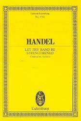Let thy hand be strengthened : - Georg Friedrich Händel (George Frederic Handel)