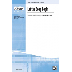 Let the Song Begin 3pt/SAB -Donald P. Moore
