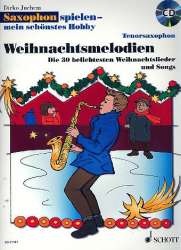 Saxophon spielen mein schönstes Hobby - Weihnachtsmelodien - Dirko Juchem