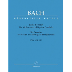 6 Sonaten BWV1014-1019 : - Johann Sebastian Bach