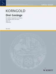 3 Gesänge op.18 : für Sopran - Erich Wolfgang Korngold