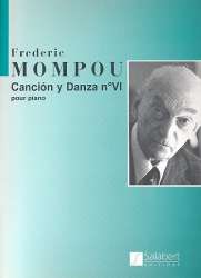 Cancion y danza no.6 : - Federico Mompou y Dencausse