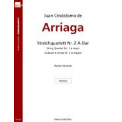 Streichquartett A-Dur Nr.2 : - Juan Crisostomo Arriaga