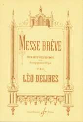 Messe brève : pour 2 voix d'enfants et - Leo Delibes