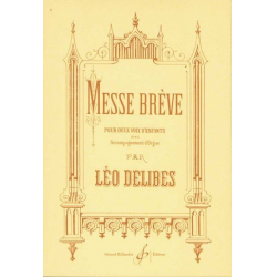 Messe brève : pour 2 voix d'enfants et - Leo Delibes