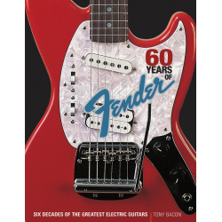 60 Years of Fender - Tony Bacon