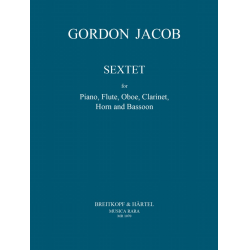 Sextett : für Flöte, Oboe, Klarinette, - Gordon Jacob