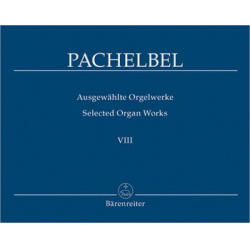 Ausgewählte Orgelwerke Band 8 : - Johann Pachelbel