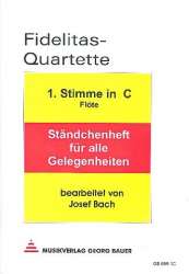 Fidelitas-Quartette - 1. Stimme in C (Flöte) - Josef Bach