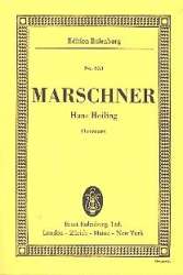 Hans Heiling : Ouvertüre - Heinrich August Marschner